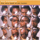 Jon Lucien - Love Everlasting: The Very Best of Jon Lucien '1999