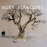 Koby Israelite - Blues From Elsewhere '2013