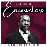 John Coltrane - Encounters (Jamming with Jazz Music) '2022