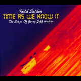 Todd Snider - Time as We Know It: The Songs of Jerry Jeff Walker '2012