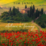 Tim Janis - Autumn in Tuscany '2022