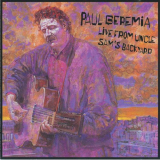 Paul Geremia - Live From Uncle Sams Backyard '1997