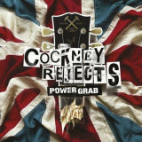 Cockney Rejects - Power Grab '2022