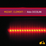 Aldo Ciccolini - Mozart, Clementi: Piano Sonatas & Fantasy '2012