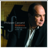 Philippe Cassard - Brahms . KlavierstÃ¼cke op.116-119 '2010