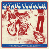 Sonic Flower - Me and My Bellbottom Blues '2022