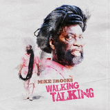 Mike Brooks - Walking Talking '2022