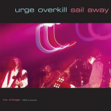 Urge Overkill - Sail Away (Live 1993) '2022
