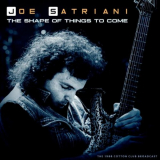 Joe Satriani - The Shape of Things to Come (Live 1988) '2022