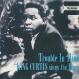 King Curtis - Trouble In Mind '1992