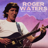 Roger Waters - Pros and Cons Tour 1985 (live) '2022