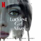Linda Perry - Luckiest Girl Alive (Soundtrack from the Netflix Film) '2022