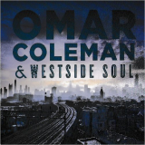 Omar Coleman - Omar Coleman & Westside Soul '2016