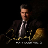 Matt Dusk - Sinatra, Vol.2 '2022