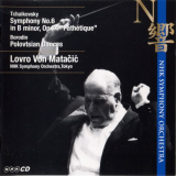 Lovro von MataÄiÄ‡ - Tchaikovsky: Symphony Nr.6 / Borodin: Polovtsian Dances '2009