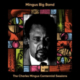 Mingus Big Band - The Charles Mingus Centennial Session '2022