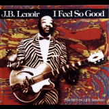 J.B. Lenoir - I Feel So Good '2003