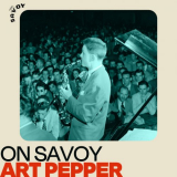 Art Pepper - On Savoy: Art Pepper '2022
