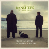 Carter Burwell - The Banshees of Inisherin (Original Score) '2022