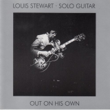 Louis Stewart - Out On His Own '2001
