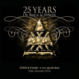 Axxis - 25 Years of Rock And Power, Pt. 1-2 (Live) '2015