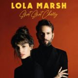 Lola Marsh - Shot Shot Cherry '2022