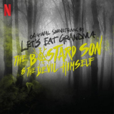 Let's Eat Grandma - The Bastard Son & The Devil Himself (Original Soundtrack) '2022