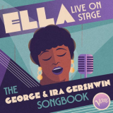 Ella Fitzgerald - Ella Live on Stage: The George and Ira Gershwin Songbook '2022