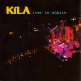 Kila - Live In Dublin (Live) '2004