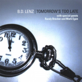 Randy Brecker - Tomorrow's Too Late '2005