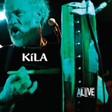 Kila - Kila Alive '2017