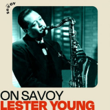 Lester Young - On Savoy: Lester Young '2022