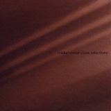 Mikkel Metal - Close Selections '2005