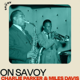 Charlie Parker - On Savoy: Charlie Parker & Miles Davis '2022