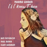 Naama Gheber - If I Knew Then '2022