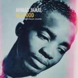 Ahmad Jamal - All Good - Forever Yours '2022