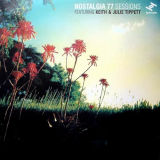 Nostalgia 77 - Sessions Featuring Keith & Julie Tippett '2009