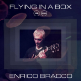Enrico Bracco - Flying In A Box '2022