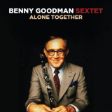 Benny Goodman - Alone Together '2022