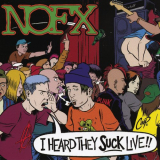 NOFX - I Heard They Suck Live!! '1995