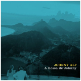Johnny Alf - A Bossa de Johnny '2022