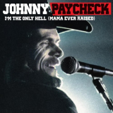 Johnny Paycheck - Iâ€™m The Only Hell (Mama Ever Raised) (Live) '2022