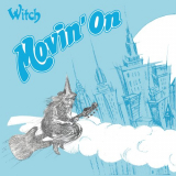 Witch - Movin' On '1980 / 2022