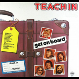 Teach In - Get On Board '1976