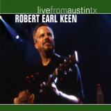 Robert Earl Keen - Live From Austin, TX '2004