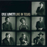Lyle Lovett - Live In Texas '1999