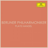 Berliner Philharmoniker - Berliner Philharmoniker plays Handel '2022