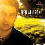 Ben Allison - Little Things Run the World (Remastered) '2022