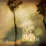 Blue Sky Black Death - Late Night Cinema '2008