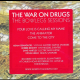 War on Drugs, The - The Bowlegs Sessions '2011